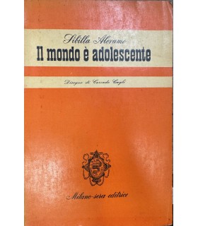 Il mondo è adolescente.