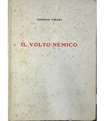 Il volto nemico.