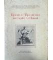Epicuro e l'Epicureismo nei Papiri Ercolanesi.
