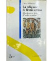La relgione di roma Antica dal calendario festivo all'ordine cosmico.