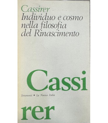 Individuo e cosmo nella filosofia del Rinascimento.