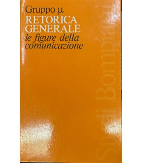 Retorica generale. Le figure dela comunicazione.