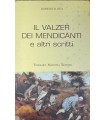 Il valzer dei mendicanti e altri scritti.