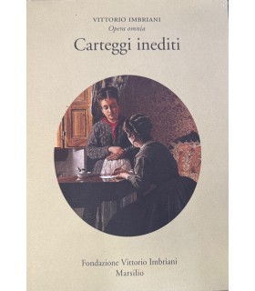 Carteggi inediti.