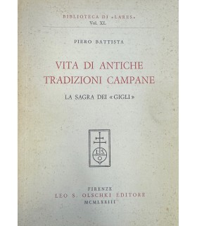 Vita di antiche tradizioni campane. La sagra dei «gigli».