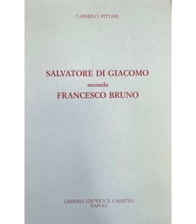 Salvatore Di Giacomo secondo Francesco Bruno.
