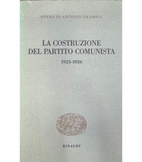 La costruzione del partito comunista. 1923-1926.
