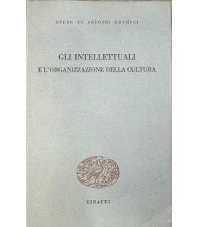 Gli intellettuali e l'organizzazione della cutura.
