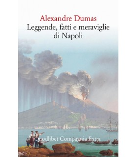Leggende, fatti e meraviglie di Napoli