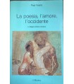 La poesia, l'amore, l'occidente. L'elegia erotica romana.