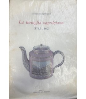 La terraglia napoletana (1782-1860).