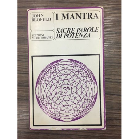 I Mantra. Sacre parole di potenza