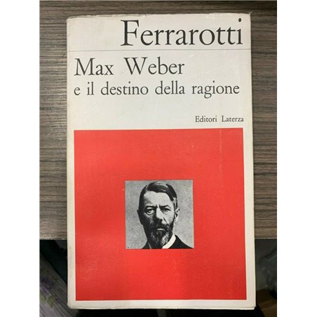 Max Weber e il destino della ragione