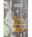 La filosofia nel dramma di Gabriel Marcel.