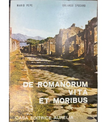 De romanorum vita et moribus.