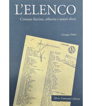 L'elenco. Censura fascista, editoria e autori ebrei.