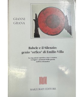 Babele e il Silenzio: genio "orfico" di Emilio Villa.