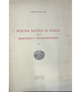 Poesia nuova in Italia tra ermetismo e neoavanguardia.
