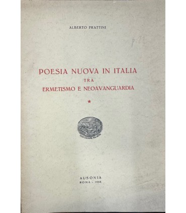 Poesia nuova in Italia tra ermetismo e neoavanguardia.
