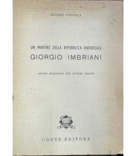 Un martire della Repubblica universale Giorgio Imbriani.
