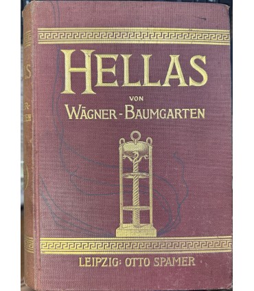 Hellas. Das Land und Volk der alten Griechen.