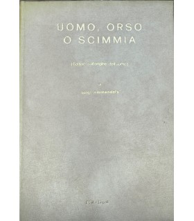 Uomo, orso o scimmia.