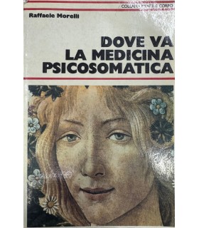 Dove va la medicina psicosomatica.