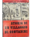 Storia di un villaggio di contadini (e della sua bonifica umana, sociale e tecnica).