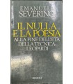 Il nulla e la poesia. Alla fine dell'età tecnica: Leopardi.