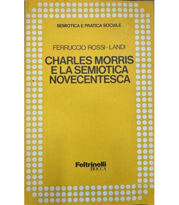 Charles Morris e la semiotica novecentesca.