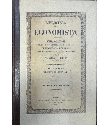 Biblioteca dell'Economista. Seconda serie. Trattati speciali Vol. V - VI.