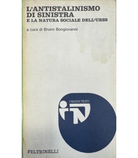 L'antistalinismo di sinistra e la natura sociale dell'URSS.