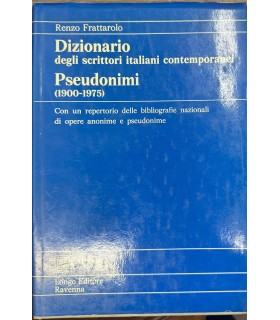 Dizionario degli scrittori italiani contemporanei. Pseudomini 1900-1975.