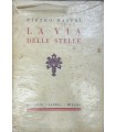 La via delle stelle. Poema lirico (1923-1927).