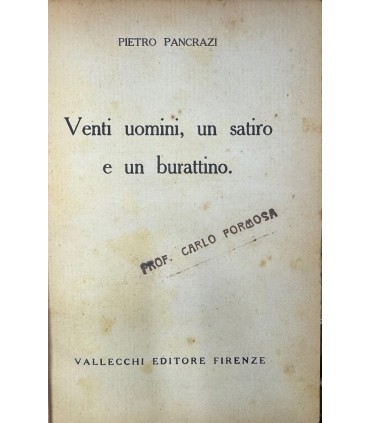 Venti uomini un satiro e un burattino.