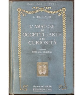 L'amatore di oggetti d'arte e di curiosità.