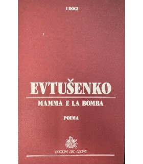 Mamma e la bomba. Poema.