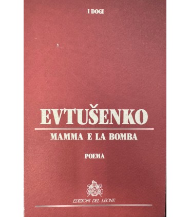 Mamma e la bomba. Poema.