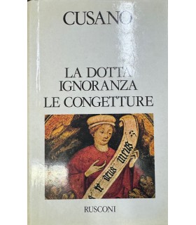 La dotta ignoranza. Le congetture.