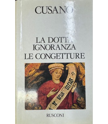 La dotta ignoranza. Le congetture.