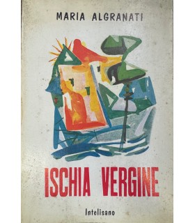 Ischia vergine. Racconti isolani.