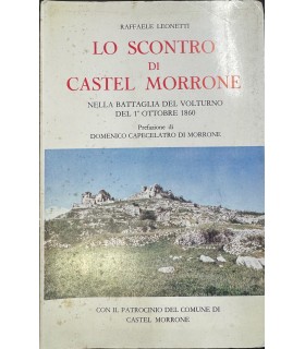 Lo sconto di Castel Morrone nella battaglia del Volturno del 1 ottobre 1860.