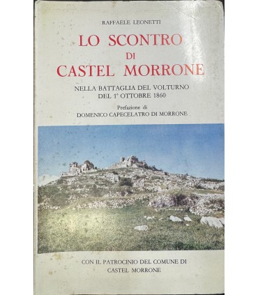 Lo sconto di Castel Morrone nella battaglia del Volturno del 1 ottobre 1860.