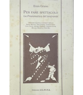 Per fare spettacolo. La Prammatica del teatrante.