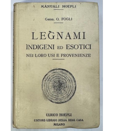 Legnami indigeni ed esotici.