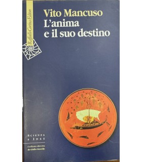 L'anima e il suo destino.