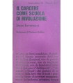 Il carcere come scuola di rivoluzione.