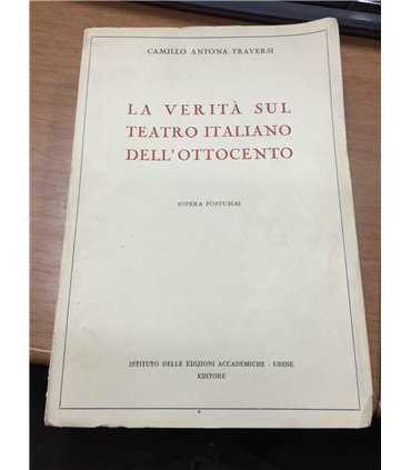 La verità sul teatro italiano dell'ottocento