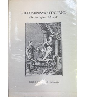 L'illuminismo italiano alla Fondazione Feltrinelli.