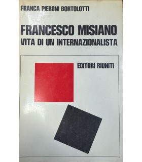 Francesco Misiano. Vita di un internazionalista.